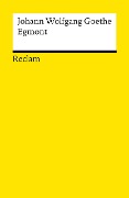 Egmont. Ein Trauerspiel in fünf Aufzügen - Johann Wolfgang Goethe