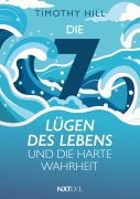 Cover-Bild zum Titel 'Die 7 Lügen des Lebens und die harte Wahrheit' von 'Timothy Hill'