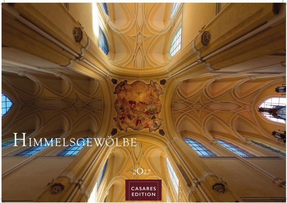 Himmelsgewölbe Kalender 2027 - Wandkalender | Fotokalender Kunst 24x35cm | Architekturkalender | Beeindruckende Innenansichten: Kirchenkuppeln und -architekturen. - 