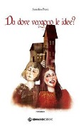 Cover-Bild zum Titel 'Da dove vengono le idee?' von 'Annalisa Ponti'
