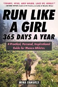 Cover-Bild zum Titel 'Run Like a Girl 365 Days a Year' von 'Mina Samuels'