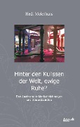 Cover-Bild zum Titel 'Hinter den Kulissen der Welt, ewige Ruhe?' von 'Hedi Meierhans'