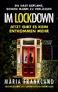 Im Lockdown - Maria Frankland