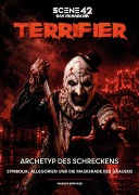 Cover-Bild zum Titel 'Terrifier - Archetyp des Schreckens (Scene 42-Das Filmarchiv)' von 'Markus Brüchler'