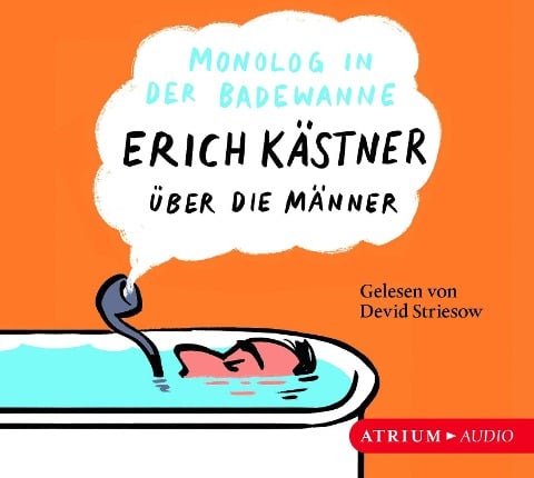Monolog in der Badewanne - Erich Kästner