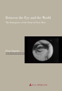 Cover-Bild zum Titel 'Between the Eye and the World' von 'Elena Dagrada'