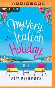 My Very Italian Holiday - Sue Roberts