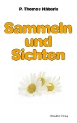 Cover-Bild zum Titel 'Sammeln und Sichten' von 'Thomas Häberle'