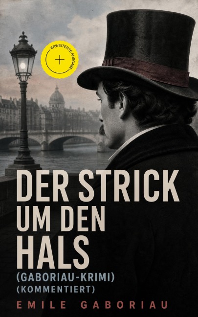 Der Strick um den Hals (Gaboriau-Krimi) (Kommentiert) - Emile Gaboriau