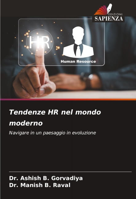 Tendenze HR nel mondo moderno - Ashish B. Gorvadiya, Manish B. Raval