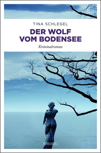 Der Wolf vom Bodensee - Tina Schlegel
