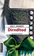 Cover-Bild zum Titel 'Dirndltod' von 'Mia C. Brunner'