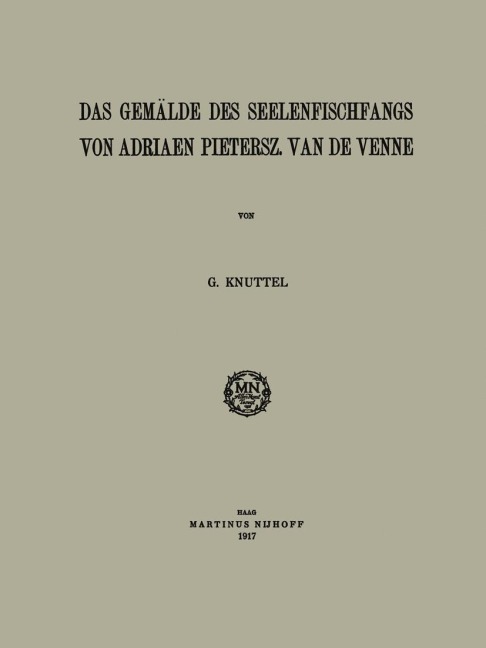 Das Gemälde des Seelenfischfangs von Adriaen Pietersz. van de Venne - Gerhardus Knuttel