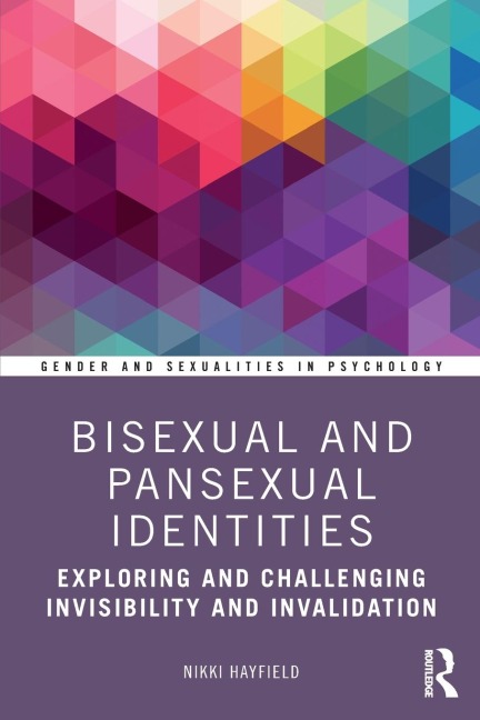 Bisexual and Pansexual Identities - Nikki Hayfield