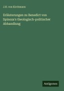 Cover-Bild zum Titel 'Erläuterungen zu Benedict von Spinoza's theologisch-politischer Abhandlung' von 'J. H. Von Kirchmann'