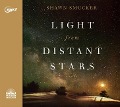 Cover-Bild zum Titel 'Light from Distant Stars' von 'Shawn Smucker'