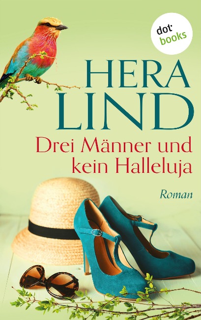 Drei Männer und kein Halleluja - Hera Lind