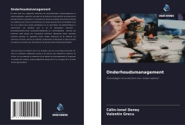 Cover-Bild zum Titel 'Onderhoudsmanagement' von 'Calin-Ionel Denes, Valentin Grecu'