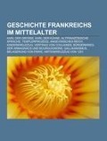 Cover-Bild zum Titel 'Geschichte Frankreichs im Mittelalter' von ''