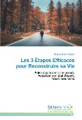 Cover-Bild zum Titel 'Les 3 Étapes Efficaces pour Reconstruire sa Vie' von 'Russel Subayi Mbaya'