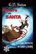 Cover-Bild zum Titel 'El Perro de Santa' von 'G Z Sutton'