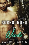Cover-Bild zum Titel 'Surrounded By Woods (Woods Family Series, #1)' von 'Mandy Harbin'