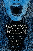 Cover-Bild zum Titel 'The Wailing Woman' von 'Maria Lewis'