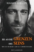 Cover-Bild zum Titel 'Bis an die Grenzen des Seins' von 'Markus Torgeby'
