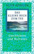 Cover-Bild zum Titel 'Das kleine Buch zum Tee' von 'Peter Rohrsen'