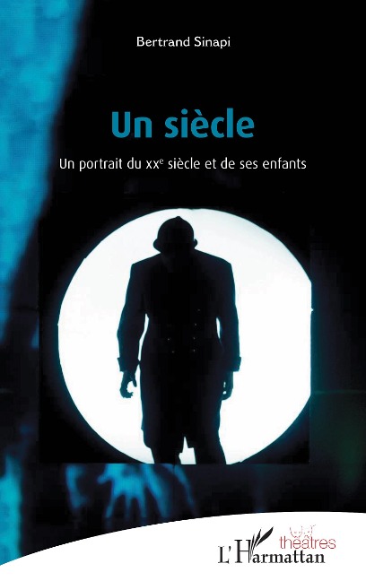 Un siècle - Bertrand Sinapi