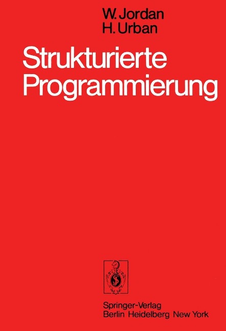 Strukturierte Programmierung - W. Jordan, H. Urban