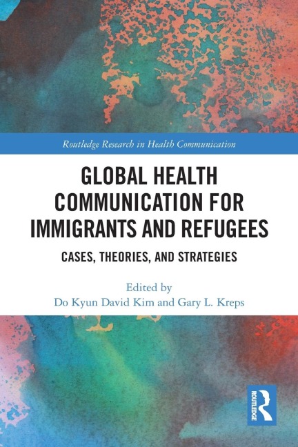 Global Health Communication for Immigrants and Refugees - 