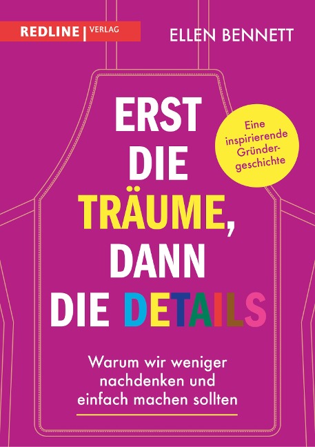 Erst die Träume, dann die Details - Ellen Bennett
