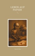 Cover-Bild zum Titel 'Leben auf Papier' von 'Dag den Berg'