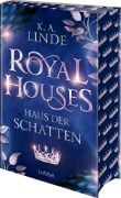 Cover-Bild zum Titel 'Royal Houses - Haus der Schatten' von 'K. A. Linde'