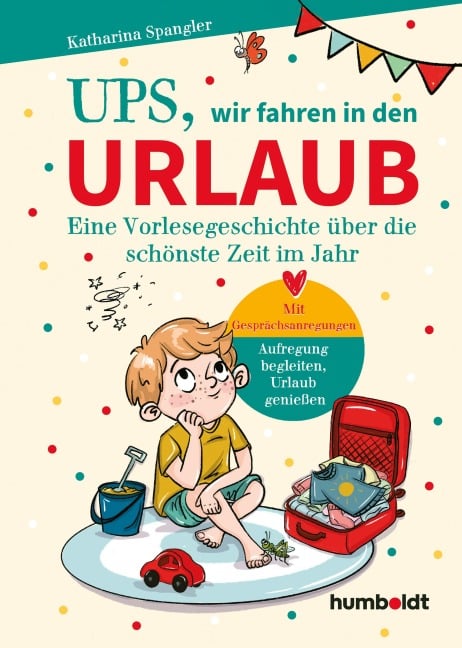 Ups, wir fahren in den Urlaub - Katharina Spangler