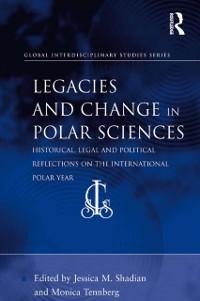Legacies and Change in Polar Sciences - 