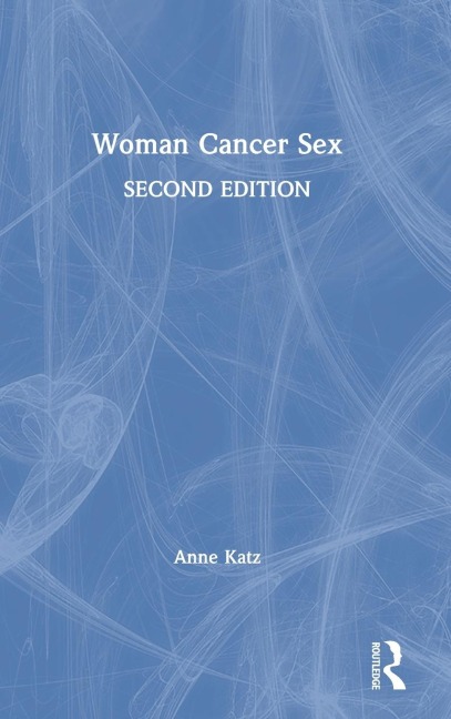 Woman Cancer Sex - Anne Katz