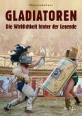 GLADIATOREN - Marcus Junkelmann