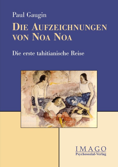 Die Aufzeichnungen von Noa Noa - Paul Gauguin, Hans Graber