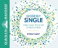 Suddenly Single (Library Edition): Rebuilding Your Life After Divorce - Kathey Batey