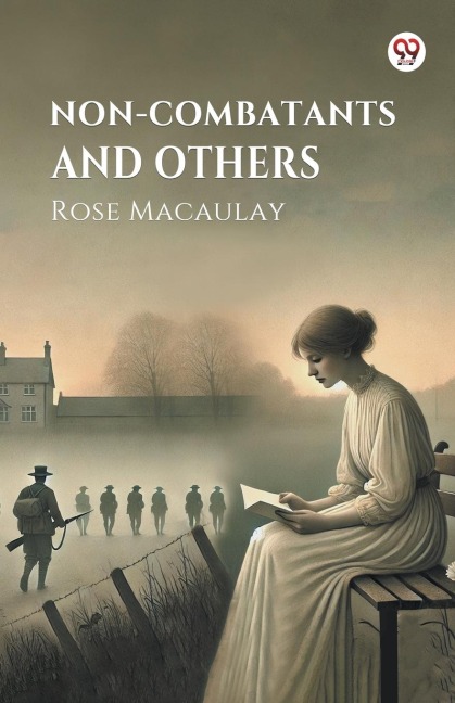 Non-combatants and Others - Rose Macaulay
