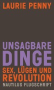 Cover-Bild zum Titel 'Unsagbare Dinge' von 'Laurie Penny'