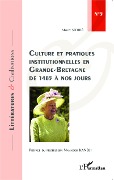 Cover-Bild zum Titel 'Culture et pratiques institutionnelles en Grande-Bretagne de 1485 à nos jours' von 'Sidibe'