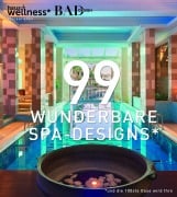 99 WUNDERBARE SPA-DESIGNS (und die 100ste Oase wird Ihre) - Heiko Heinemann