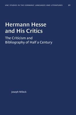 Hermann Hesse and His Critics - Joseph Mileck