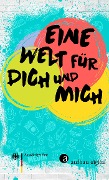 Cover-Bild zum Titel 'Eine Welt für dich und mich' von ''