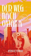 Cover-Bild zum Titel 'Der Weg nach Oxiana' von 'Robert Byron'
