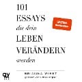 101 Essays, die dein Leben verändern werden - Brianna Wiest