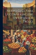 Nuevo Guía Para La Conversacion, En Español É Inglés - Emanuel Del Mar